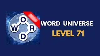 Word universe  level 71   : solution, answer and solved