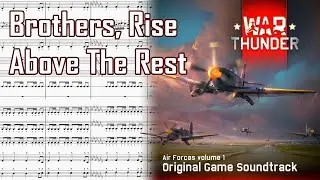 Brothers, Rise Above The Rest | Orchestral Transcription | War Thunder OST