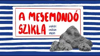 A mesemondó szikla - Mesés Kikötő Podcast // I. évad 1. epizód