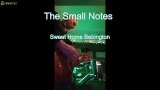 The Small Notes at The Mersey Clipper playing Sweet Home Chicago
