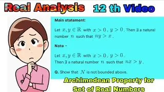 Archimedean Property for Set of Real Numbers | #realanalysis #archimedes #realnumbers 