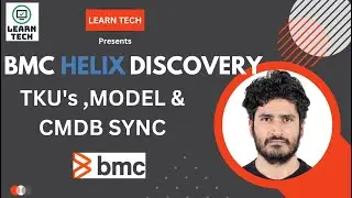 BMC Helix Discovery | TKU's | MODEL | CMDB SYNC | BMC Discovery Tool Training