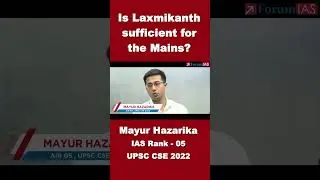 Is Laxmikanth sufficient for the Mains? | Mayur Hazarika | IAS Rank-5 | CSE 2022 | #shorts
