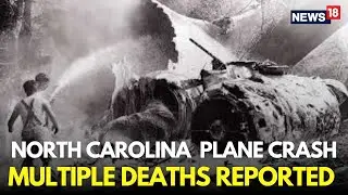 LIVE | Multiple Killed After Plane Crashes At North Carolina Airport | Iredell County | N18G
