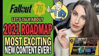Fallout 76 2021 Roadmap Overview: The Best We Ever Had So Far? | Let's Talk About...