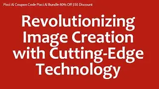 Pixci AI Coupon Code Pixci AI Bundle 80% Off $50 Discount