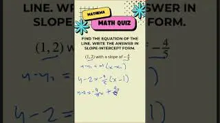 Can you write the equation of a line in slope-intercept form? Let&rsquo;s see who nails it first!
