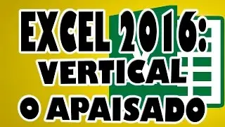 EXCEL 2016: Vertical o Apaisado Formato de P&aacute;gina Excel