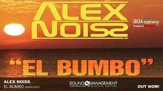 Alex Noiss - El Bumbo (EURODANCE SUMMER 2015 - HIT MANIA 2015 - IBIZA EXPERIENCE 2)