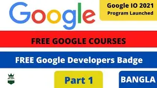 Google I/O 2021 Program | Free Google Workshops | Earn Google Developer Badge | Free Courses
