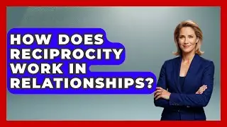 How Does Reciprocity Work In Relationships? - The Ethical Compass