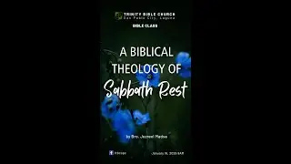 [TBC Bible Class] A Biblical Theology of Sabbath Rest - January 18, 2026