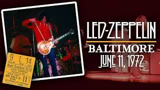 Led Zeppelin - Live in Baltimore, MD (June 11th, 1972) - Dadgad Remaster/Master Transfer