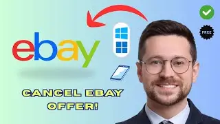 How to Cancel an eBay Offer (Step by Step 2025)