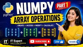 NumPy Array Operations Part 1|Lecture#60 | Create, Access & Modify Arrays in Python