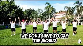 WE DON'T HAVE TO SAY THE WORLD ( Tiktok Trend ) | Remix | Dance Fitness | Team Baklosh 