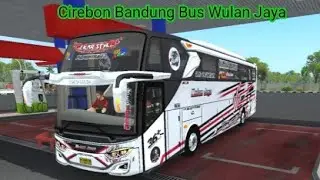 #busmania || Bus wulan jaya || Bandung Cirebon || BUS SIMULATOR INDONESIA 