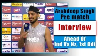 Arshdeep singh Pre match interview ahead of 1st Odi Against Zew Zealand