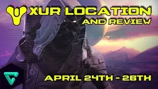 Destiny Xur Location and Inventory Review - Week #33 [4/24 - 4/26] (PS4 HD)