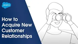 Acquire New Customer Relationships Using Data 📈 Customer Journey Illustrated Pt. 2 | Salesforce