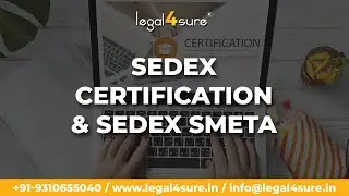 Sedex Certification & Sedex SMETA Audit | Call Us +91- 9310655040