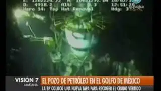 Visión Siete: El pozo de petróleo en el Golfo de México