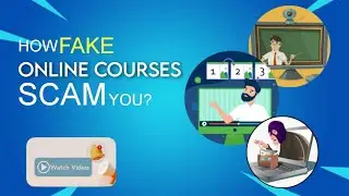 Protect Yourself from Fake Online Course Scams: How to Spot and Avoid Them