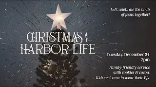 Harbor at Home 12/24: Christmas Eve Service