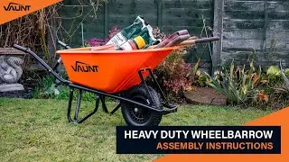 Heavy Duty Wheelbarrow - Assembly Instructions | Vaunt Tools