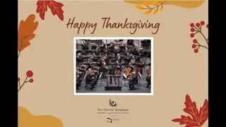 A Thanksgiving interlude from The Phoenix Symphony