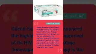 Gilead&rsquo;s Yeztugo Becomes First FDA-Approved Twice-Yearly HIV Prevention Shot