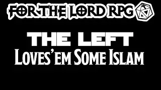 The Left Loves Islam
