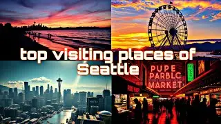 Top 10 Must-Visit Attractions in Seattle: Iconic Landmarks & Hidden Gems