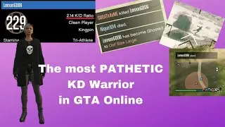 Meet the Most Pathetic KD Warrior in GTA...