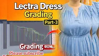 Lectra Ladies Dress Neck Plate Pattern | Full Tutorial Part-3 | Garments CAD