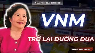 CỔ PHIẾU VNM LIỆU C&Oacute; THỂ QUAY TRỞ LẠI ĐƯỜNG ĐUA TRONG 2026 HAY KH&Ocirc;NG? l Trung Anh Invest