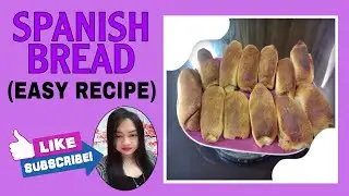 SPANISH BREAD | HOW TO MAKE SPANISH BREAD | Eirene Bandoles