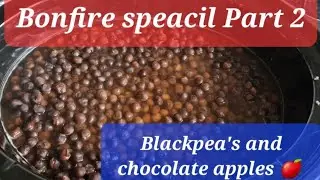 Bonfire special part 2 #blackpea's #chocolate apples #bonfire