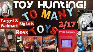 The Great Toy Hunt! 2/17 2Walmarts 3Targets Ross BigLots