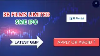 3B Films Limited SME IPO Analysis. Apply or Avoid ? #smeipo #iporeview #gmp