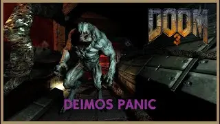 DOOM 3: DEIMOS PANIC MOD ПОЛНОЕ ПРОХОЖДЕНИЕ БЕЗ КОММЕНТАРИЕВ ПОЛНОСТЬЮ НА РУССКОМ (2K 60FPS)