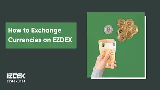 How to Exchange Fiat & Crypto on EZDEX