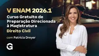 V ENAM 2026.1 | Curso Gratuito de Prepara&ccedil;&atilde;o &agrave; Magistratura - Direito Civil