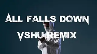 Alan Walker - All Falls Down (VSHU Remix)