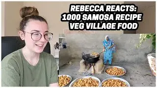 Rebecca Reacts: 1000 SAMOSA RECIPE BY MY GRANNY | VEG VILLAGE FOOD CHANNEL