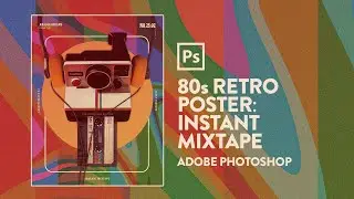 A Super Colourful 80s Retro Poster Design - Photoshop Speed Art