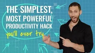 The Simplest (but most powerful) Productivity Strategy You&rsquo;ll Ever Try