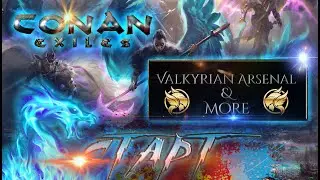 Conan Exiles▶️ГАЙД▶️МОДЫ▶️#Valkyrian Arsenal & More#conanexilesпрохождение