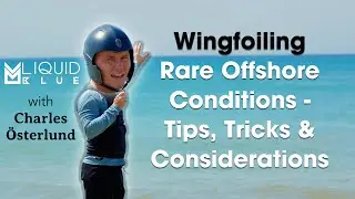Wingfoiling Rare Offshore Conditions- Tips, Tricks & Considerations - Liquid Blue Cabarete, DR...