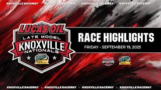 Knoxville Raceway || Late Model Knoxville Nationals Highlights Night #2 || September 19, 2025